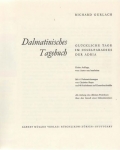 Gerlach Richard: Dalmatinisches Tagebuch. Glückliche Tage im Inselparadies der Adria. Mit 40 prachtvollen Photos